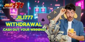 JILI777 Withdrawal Guide